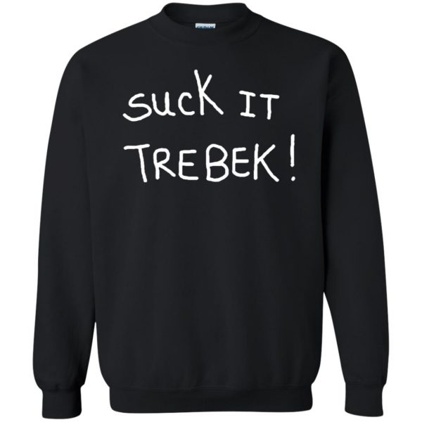 suck it trebek sweatshirt - black