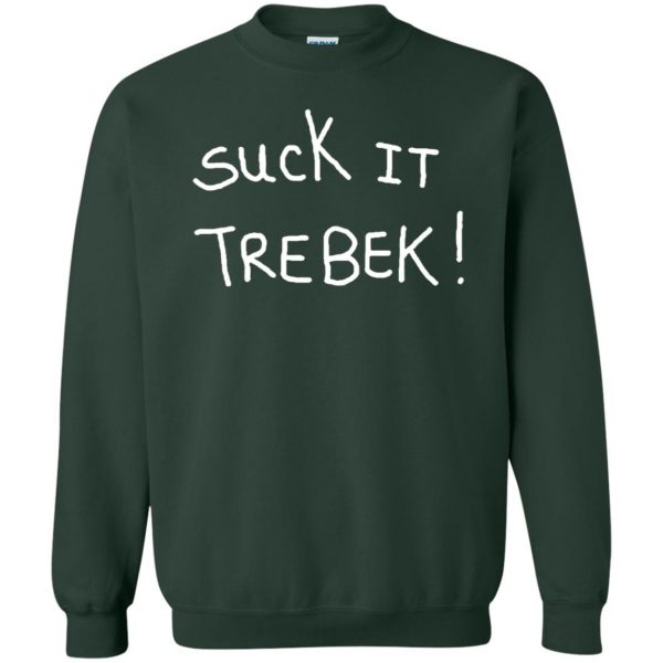 suck it trebek sweatshirt - forest green