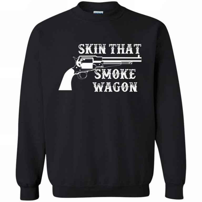 Skin That Smokewagon T Shirt 10 Off FavorMerch