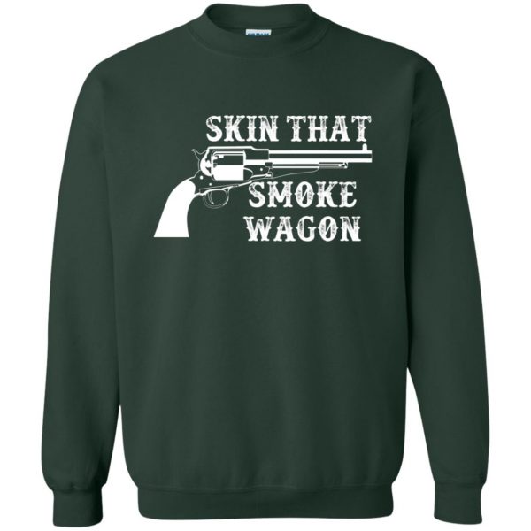 skin that smokewagon sweatshirt - forest green
