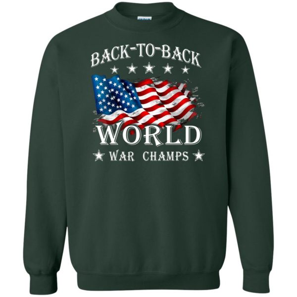 america back to back world war champs sweatshirt - forest green