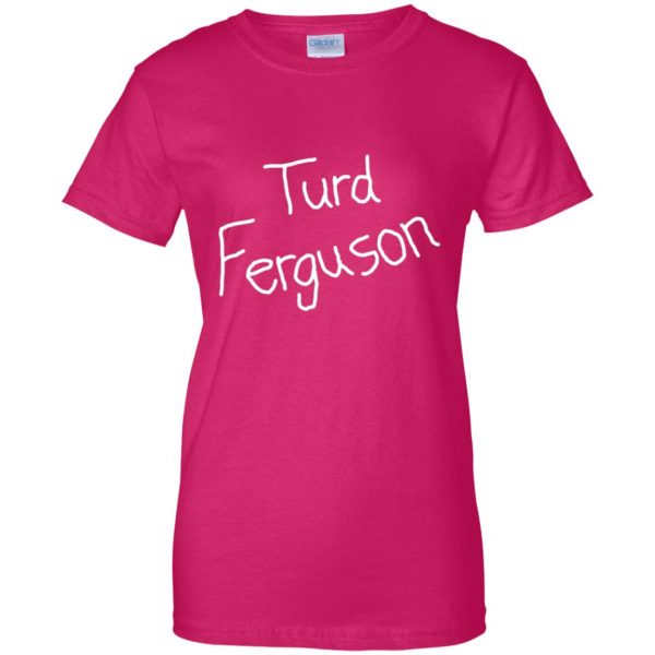 turd ferguson womens t shirt - lady t shirt - pink heliconia