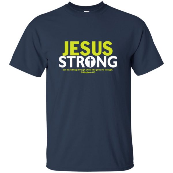 jesus strong t shirt - navy blue