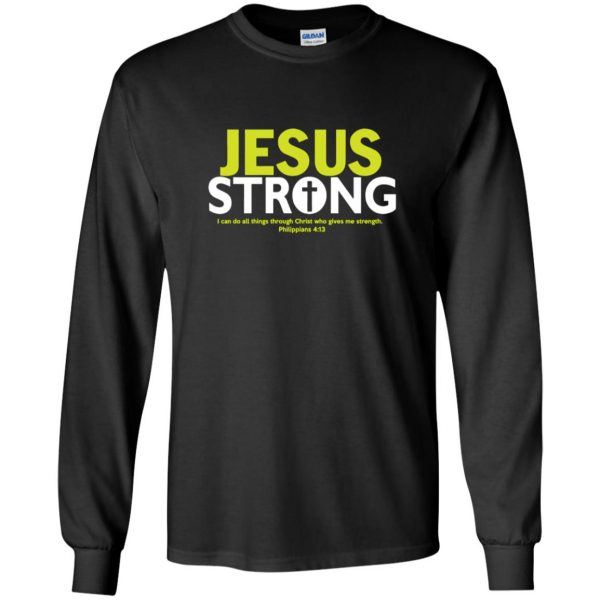 jesus strong long sleeve - black