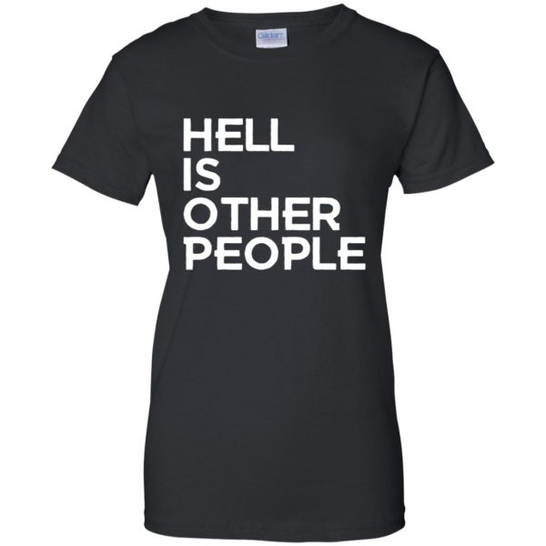 hell is other people womens t shirt - lady t shirt - black