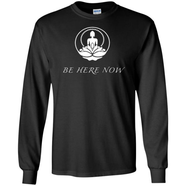 be here now long sleeve - black
