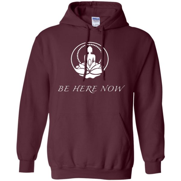be here now hoodie - maroon