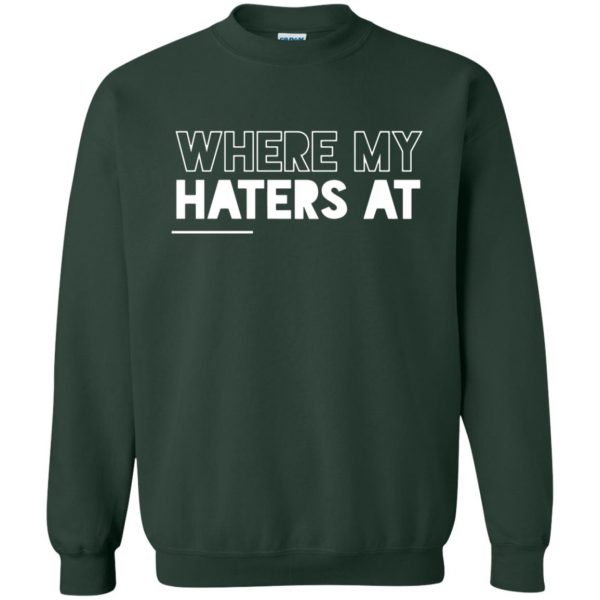 haters sweatshirt - forest green