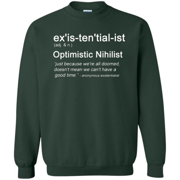 existential sweatshirt - forest green