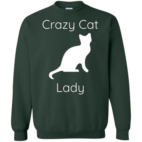 crazy cat lady sweatshirt - forest green