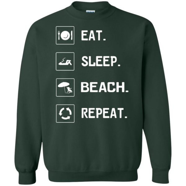 eat beach sleep repeat sweatshirt - forest green