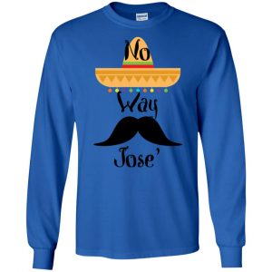 no way jose shirt