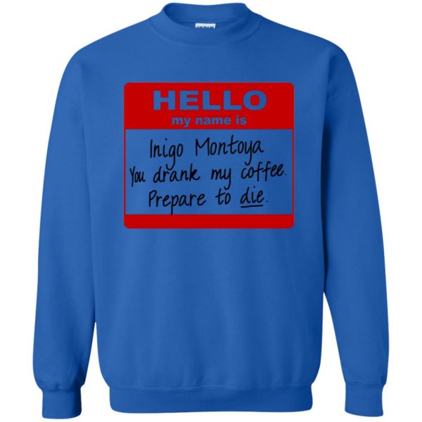 inigo montoya sweatshirt - royal blue