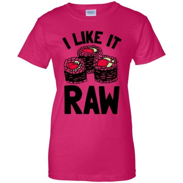 i like it raw womens t shirt - lady t shirt - pink heliconia