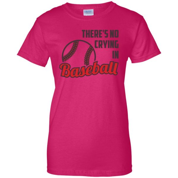 there is no crying in baseball womens t shirt - lady t shirt - pink heliconia