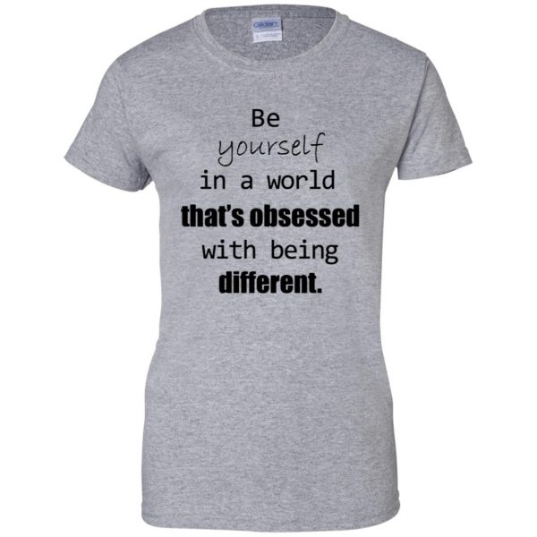be yourself womens t shirt - lady t shirt - sport grey