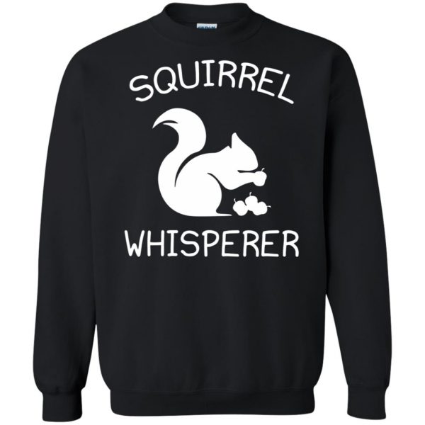 squirrel whisperer sweatshirt - black