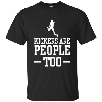 kickers are people too shirts - black