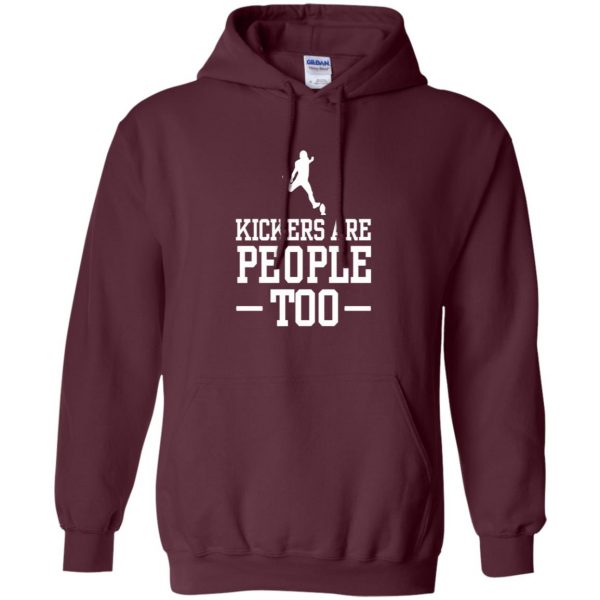 kickers are people toos hoodie - maroon