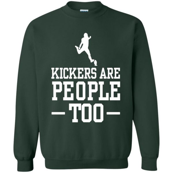 kickers are people toos sweatshirt - forest green