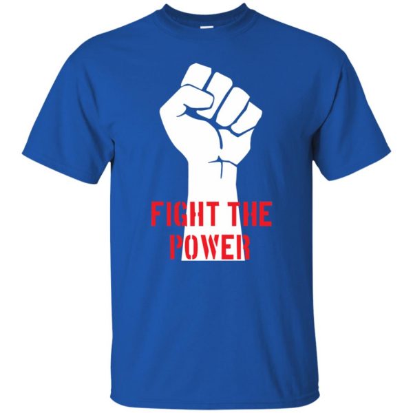 fight the power t shirt - royal blue