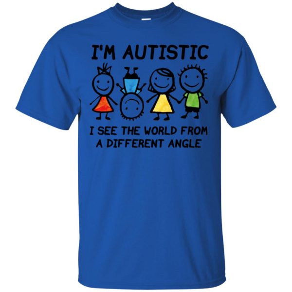 I'm Autistic - Autism T Shirts t shirt - royal blue