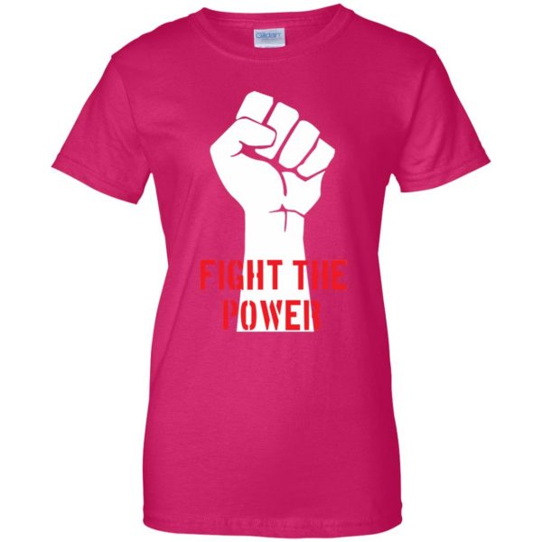 fight the power womens t shirt - lady t shirt - pink heliconia