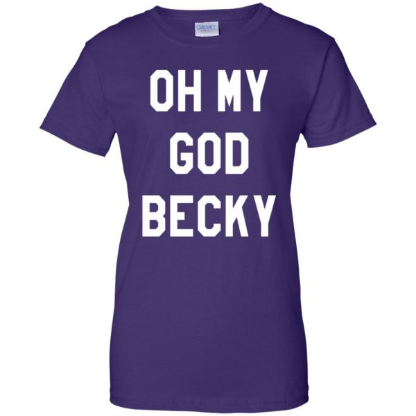 oh my god becky womens t shirt - lady t shirt - purple