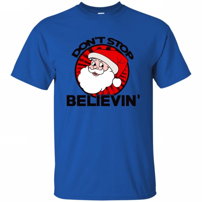 dont stop believing santa shirt