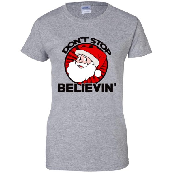 don't stop believing santa womens t shirt - lady t shirt - sport grey