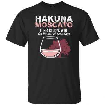 hakuna moscato shirts - black