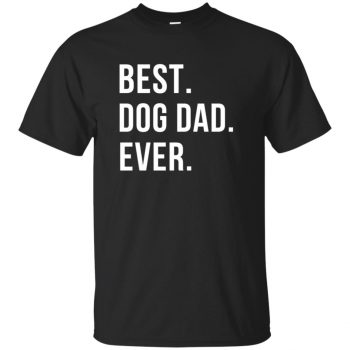 Best Dog Dad Ever t-shirt - black