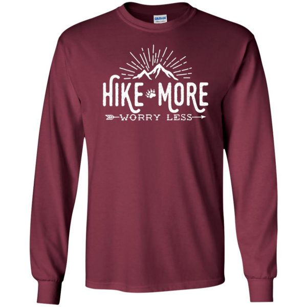 Hike More � Worry Less long sleeve - maroon