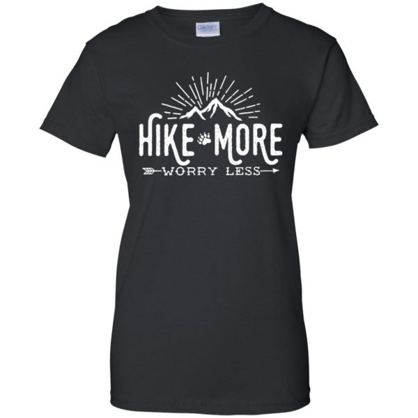 Hike More � Worry Less womens t shirt - lady t shirt - black