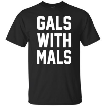 Gals With Mals t-shirt - black