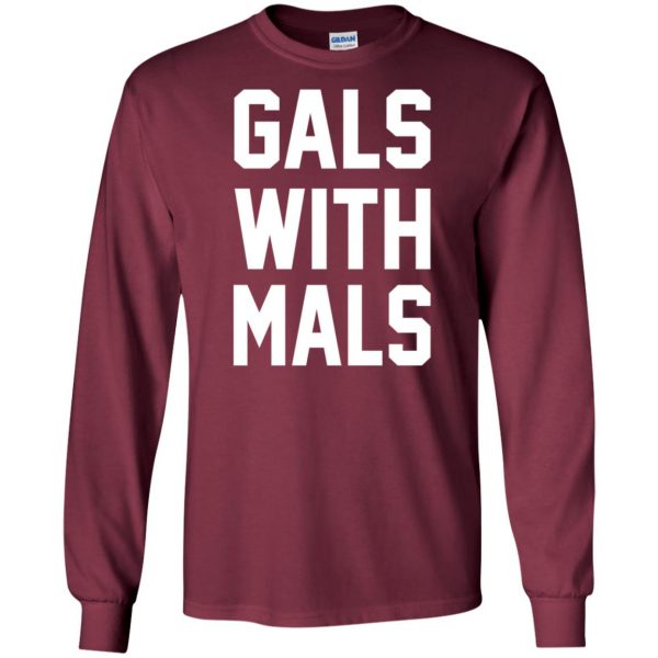 Gals With Mals long sleeve - maroon