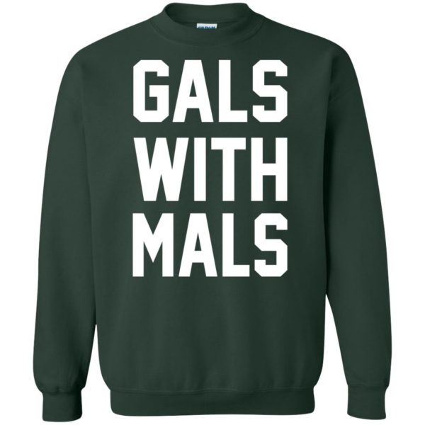 Gals With Mals sweatshirt - forest green