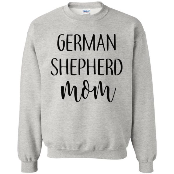 German Shepherd Mom sweatshirt - ash