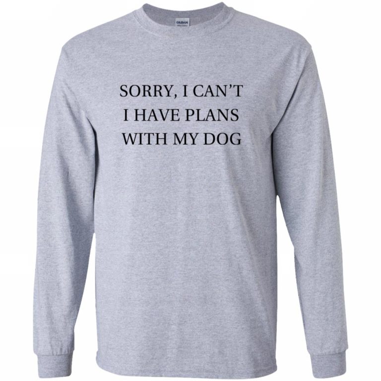 I Can't I Have Plans With My Dog T-Shirt - 10% Off - FavorMerch