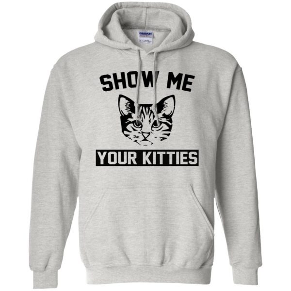 Show Me Your Kitties hoodie - ash