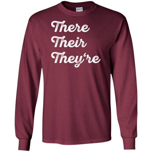 There Their They�re long sleeve - maroon
