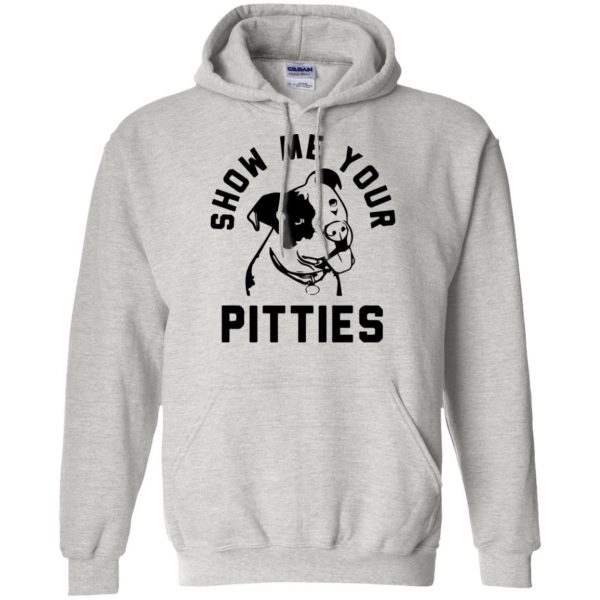 Show Me Your Pitties hoodie - ash