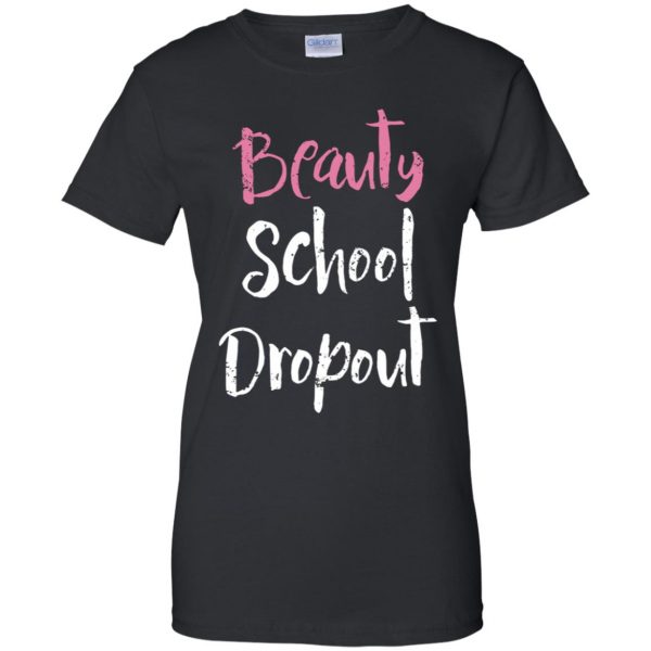 beauty school dropout womens t shirt - lady t shirt - black