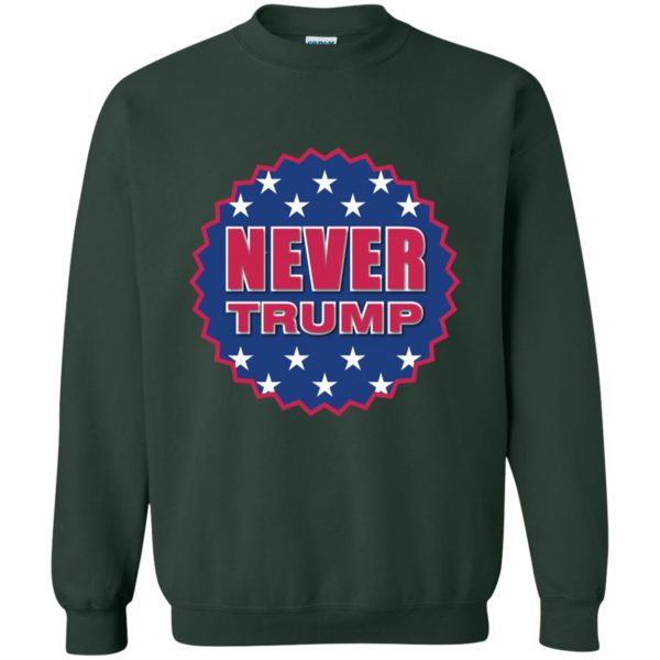 never trump sweatshirt - forest green