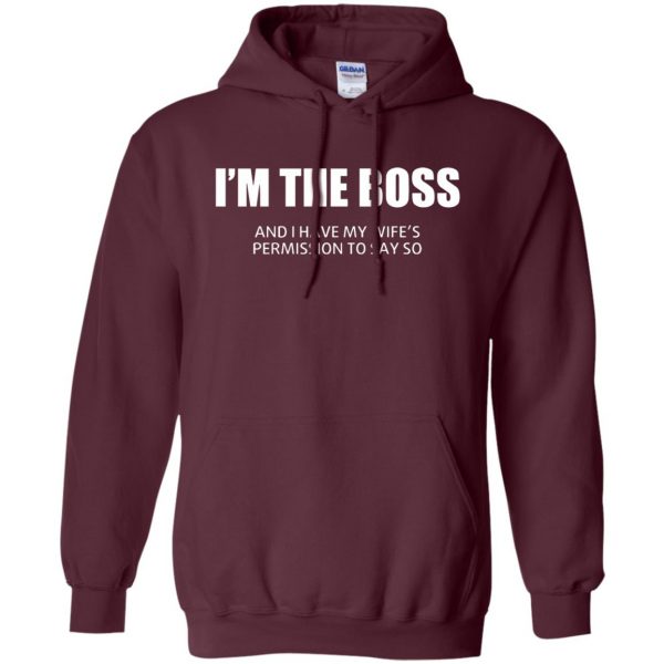 im the boss hoodie - maroon