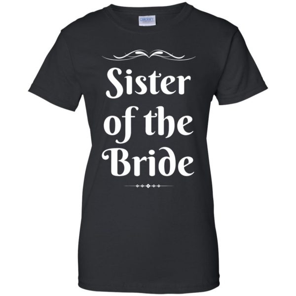 sister of the bride womens t shirt - lady t shirt - black