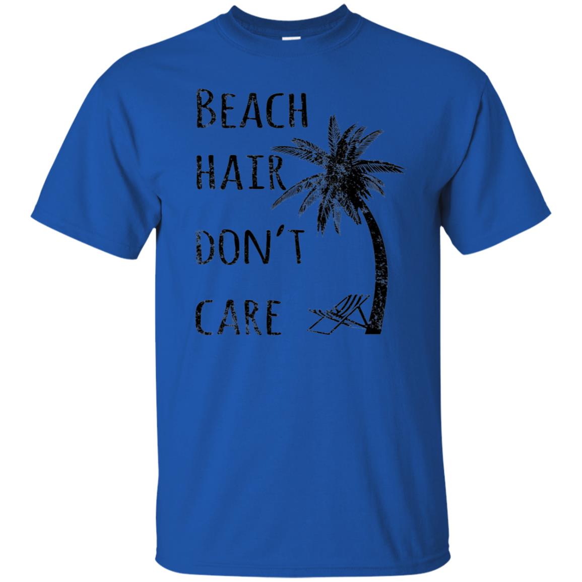 Beach Hair Dont Care Shirt 10 Off Favormerch