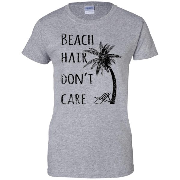 beach hair dont care womens t shirt - lady t shirt - sport grey