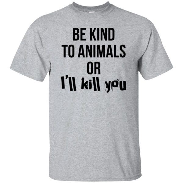 be kind to animals shirt - sport grey