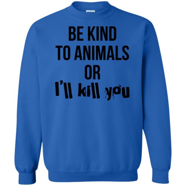 be kind to animals sweatshirt - royal blue